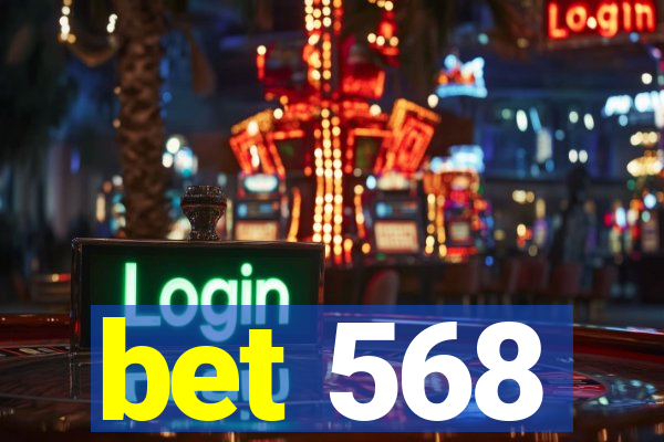 bet 568